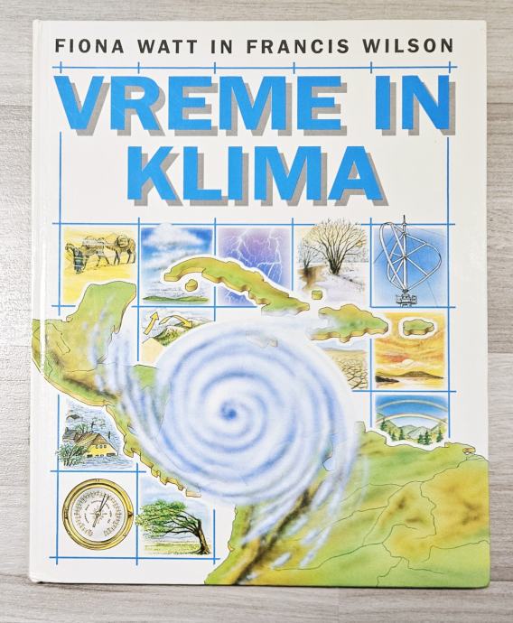 VREME IN KLIMA Fiona Watt Francis Wilson