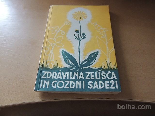 ZDRAVILNA ZELIŠČA IN GOZDNI SADEŽI TOMAŽIČ LOGAR VELUŠČEK GOSAD 1950