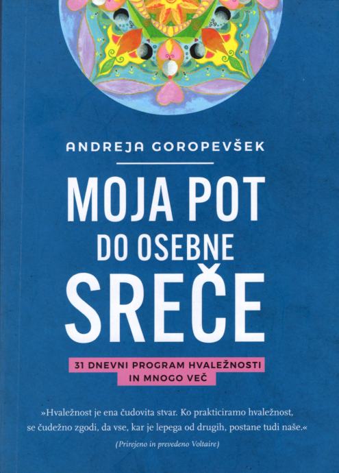 Andreja Goropevšek. MOJA POT DO OSEBNE SREČE