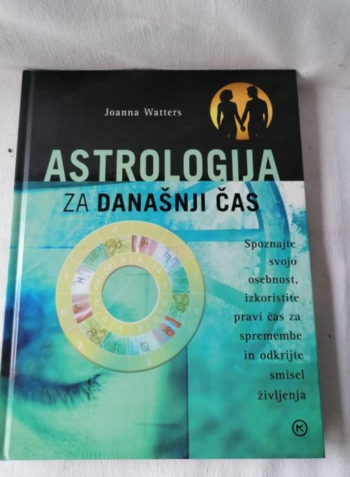 ASTROLOGIJA ZA DANAŠNJI ČAS - Joanna Watters