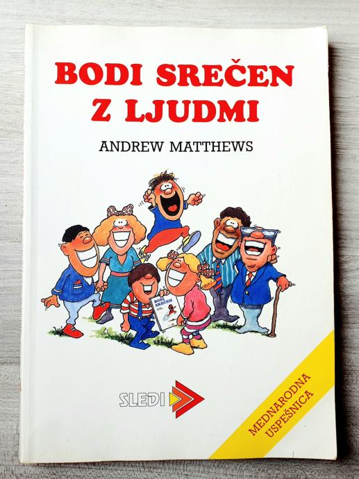 BODI SREČEN Z LJUDMI Andrew Matthews