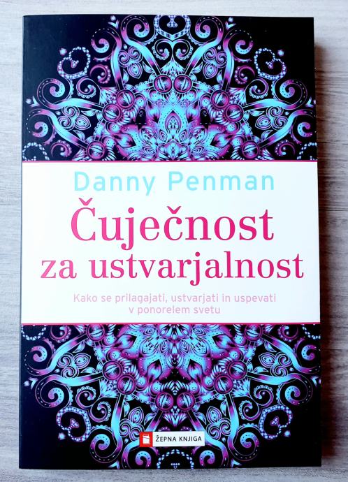 ČUJEČNOST ZA USTVARJALNOST Danny Penman