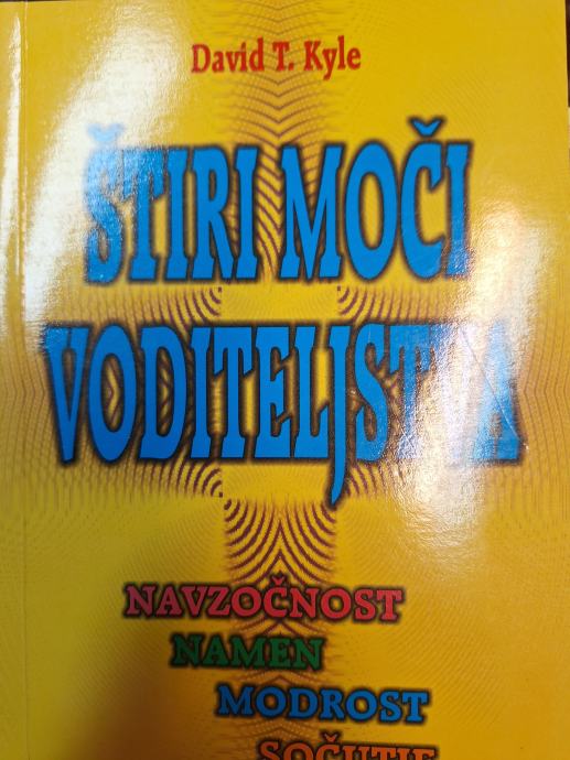 DAVID T. KYLE ŠTIRI MOČI VODITELJSTVA