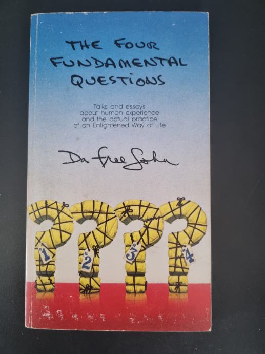 Four Fundamental Questions - Da Free John