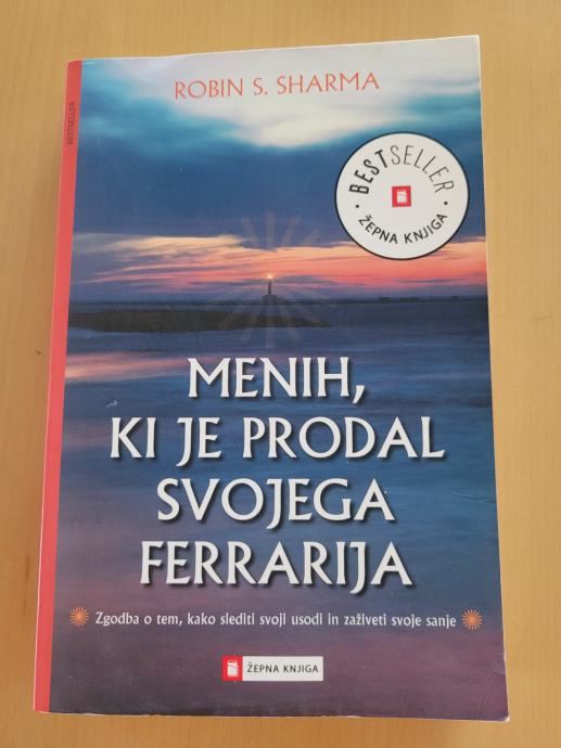 Menih, ki je prodal svojega Ferrarija, Robin S. Sharma