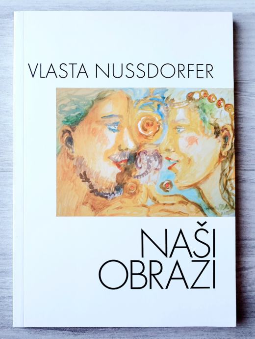 NAŠI OBRAZI Vlasta Nussdorfer