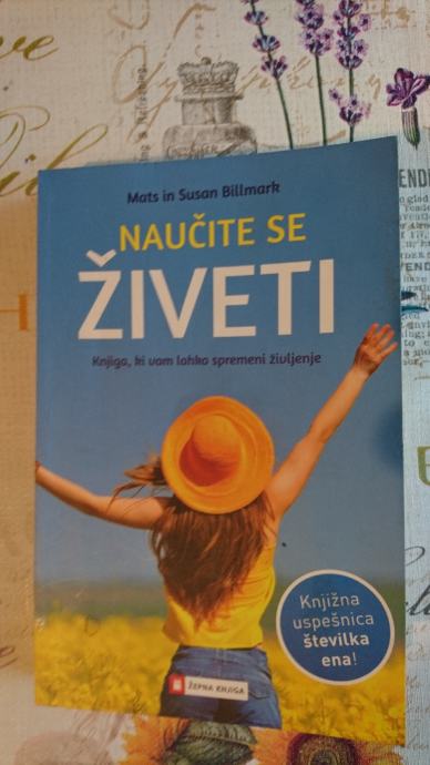 Naučite se živeti. Knjiga, ki vam lahko spremeni življenje