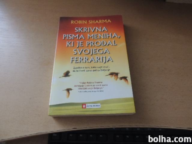 SKRIVNA PISMA MENIHA, KI JE PRODAL SVOJEGA FERRARIJA R. SHARMA UČILA