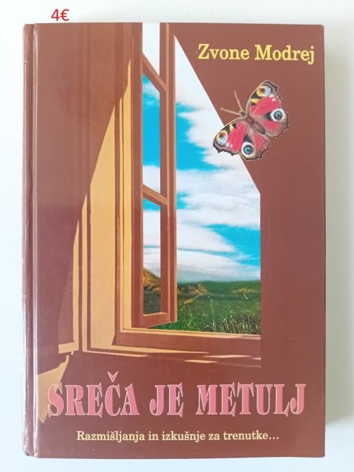 SREČA JE METULJ - ZVONE MODREJ