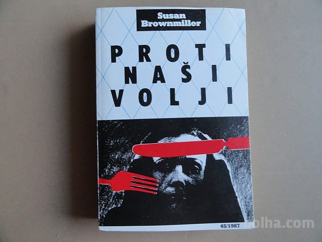 SUSAN BROWNMILLER, PROTI NAŠI VOLJI, KRT