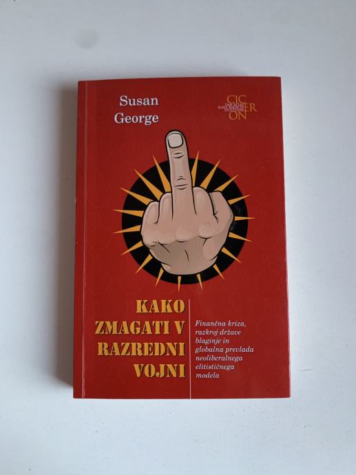 Susan George: Kako zmagati v razredni vojni