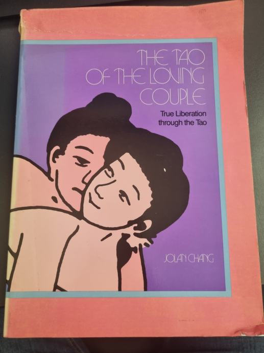 The Tao of Loving Couple: True Liberation through the Tao