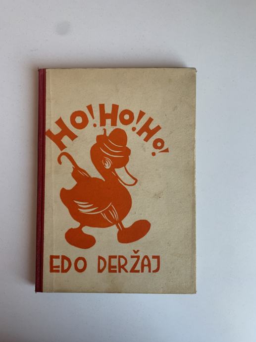 Edo Deržaj: Ho! Ho! Ho!