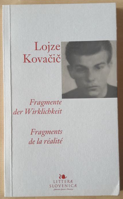 FRAGMENTE DER WIRKLICHKEIT, Lojze Kovačič