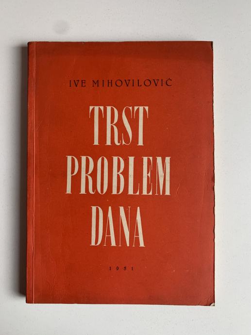 Ive Mihovilović: Trst problem dana, hrvaščina