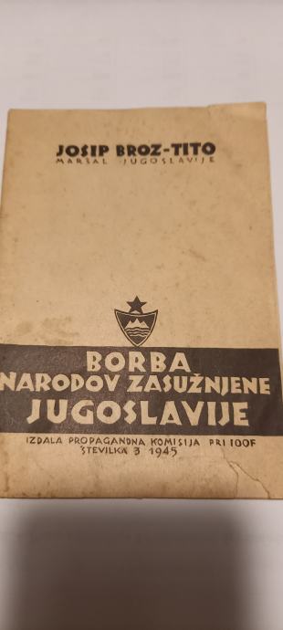 Josip Broz Tito, Borba narodov zasužnjene Jugoslavije 1945