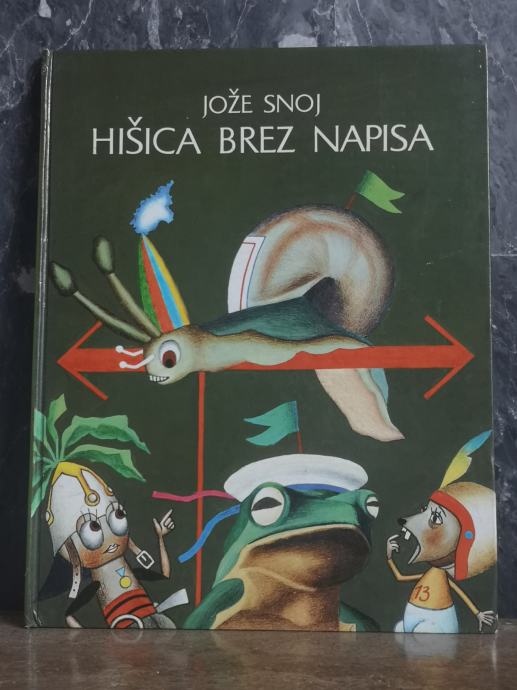 Jože Snoj: Hišica brez napisa