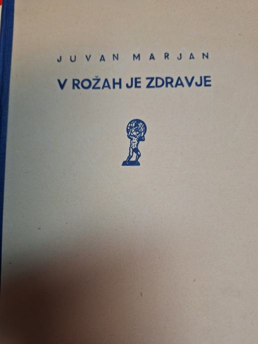 JUVAN MARJAN V ROŽAH JE ZDRAVJE 1945