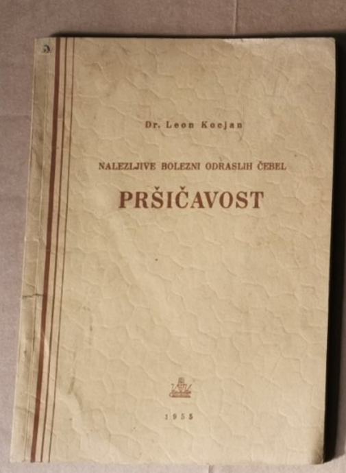 Nalezljive bolezni odraslih čebel: Pršičavost, Dr. Leon Kocjan, 1955