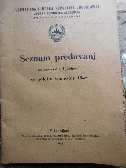 SEZNAM PREDAVANJ NA UNIVERZI V LJUBLJANI ZA LETO 1948