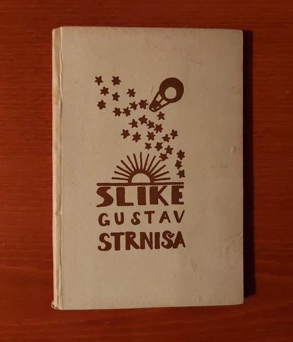 SLIKE  TRI POVESTI GUSTAV STRNIŠA  GREGOR STRNIŠA  SIDRO 1945