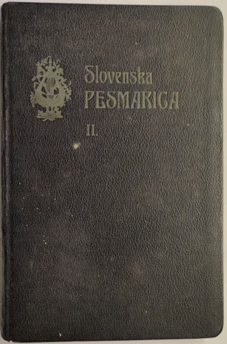 Slovenska pesmarica. Zv. 2 / uredil Jakob Aljaž, 1900