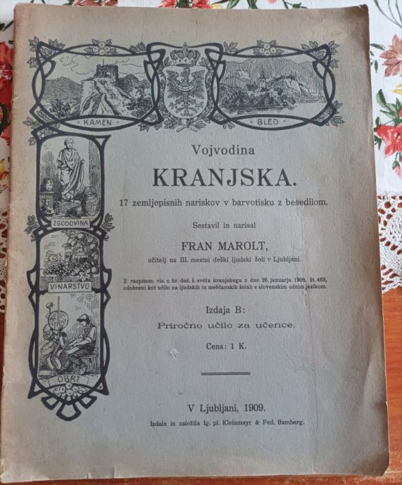 VOJVODINA KRANJSKA - 17 BARVNIH IZRISOV, Fran Marolt, 1909