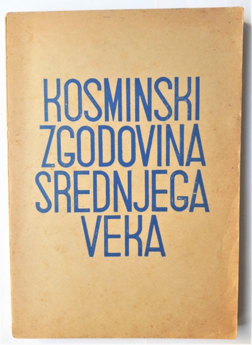 ZGODOVINA SREDNJEGA VEKA, E. A. Kosminski