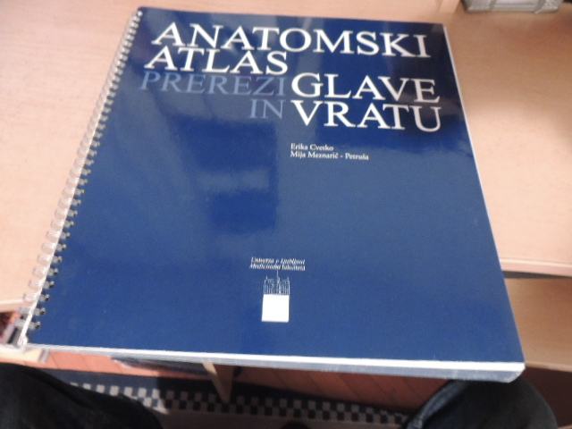 ANATOMSKI ATLAS GLAVE IN VRATU E. CVETKO MEDICINSKA FAKULTETA 2003