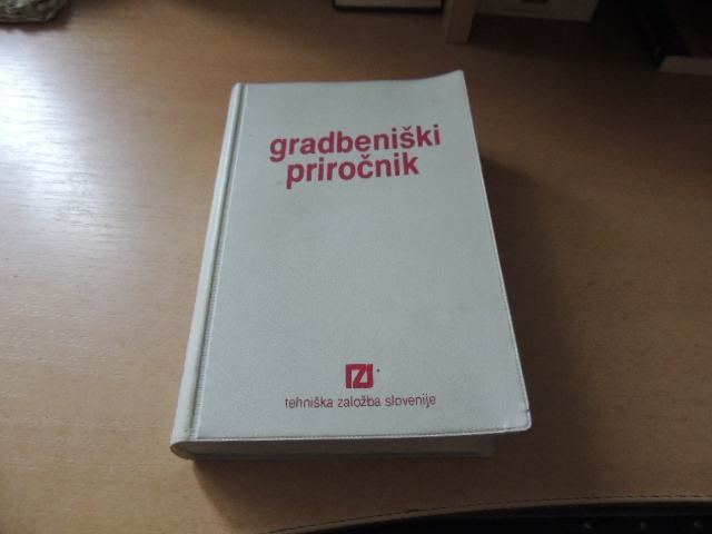 GRADBENIŠKI PRIROČNIK J. BERTONCELJ IN OSTALI TZS 1982