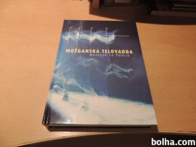 MOŽGANSKA TELOVADBA M. LE PONCIN CANKARJEVA ZALOŽBA 1998