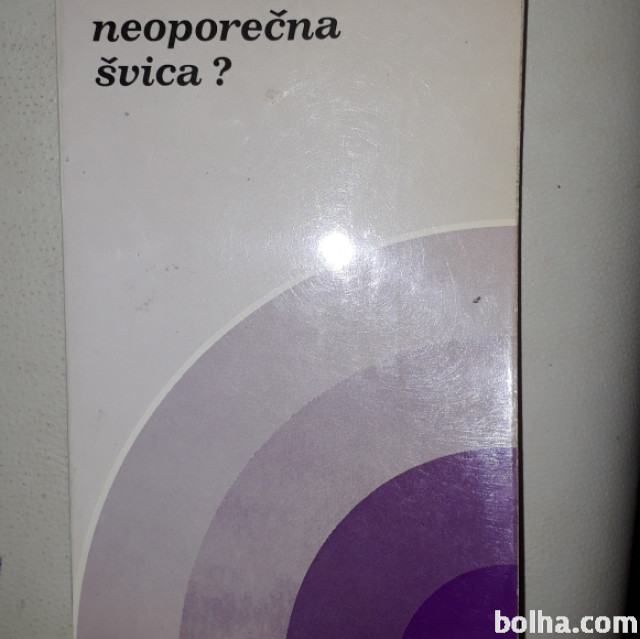 NEOPOREČNA ŠVICA?