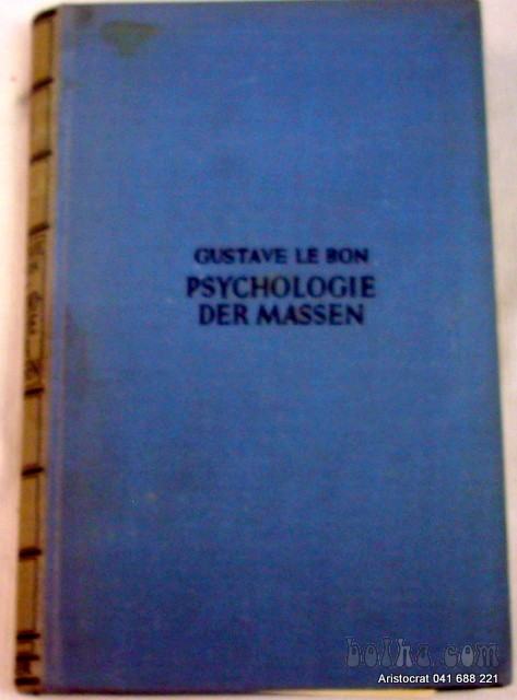 PSYCHOLOGIE DER MASSEN - LE BON