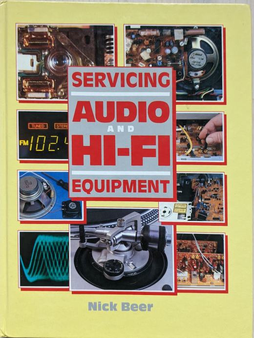 Servicing Audio and HI-FI Equipment knjiga 1991 Nick Beer