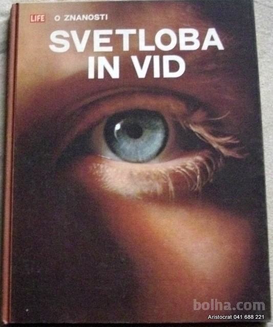 SVETLOBA IN VID