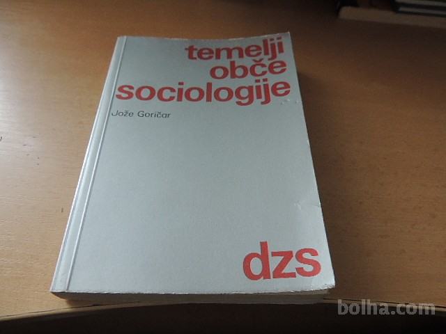 TEMELJI OBČE SOCIOLOGIJE J. GRIČAR DZS 1980