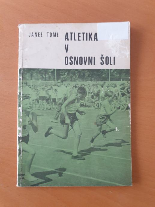 Tome Janez - Atletika v osnovni šoli