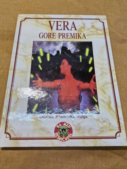 Vera gore premika,(MK, 1991) trda vezava