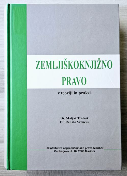 ZEMLJIŠKOKNJIŽNO PRAVO V TEORIJI IN PRAKSI