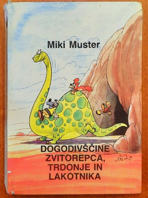 MIKI MUSTER - DOGODIVŠČINE ZVITOREPCA, TRDONJE IN LAKOTNIKA