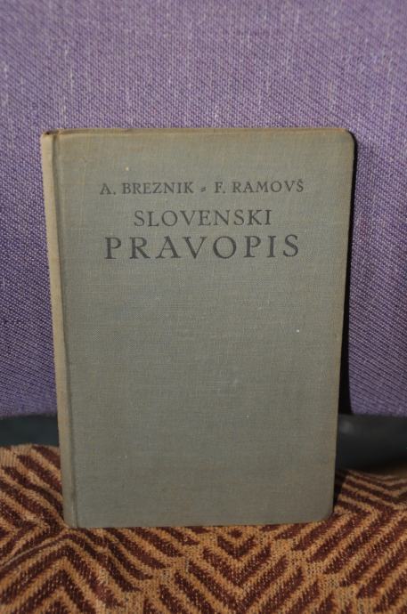 A.Breznik - F. Ramovš - Slovenski pravopis