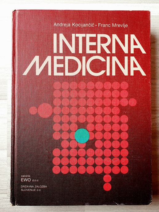 INTERNA MEDICINA Andreja Kocijančič Franc Mrevlje