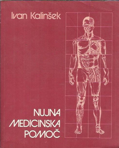 Nujna medicinska pomoč / Ivan Kalinšek