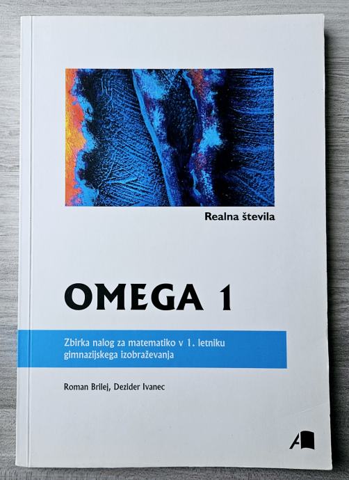 OMEGA 1 : REALNA ŠTEVILA Roman Brilej