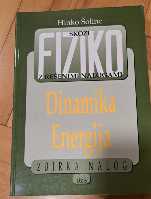 Skozi fiziko - Dinamika, energija (zbirka nalog)