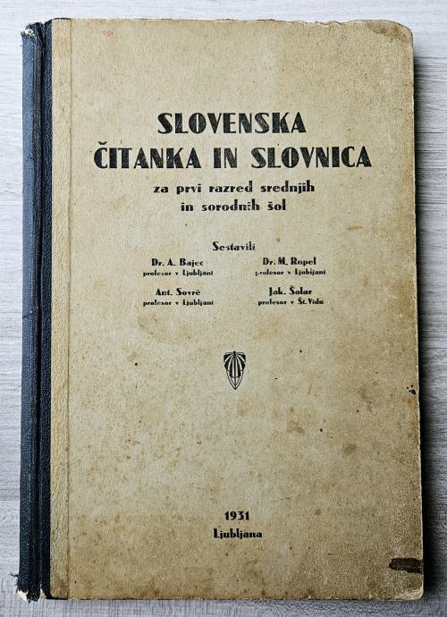 SLOVENSKA ČITANKA IN SLOVNICA ZA PRVI RAZRED SREDNJIH IN SORODNIH ŠOL