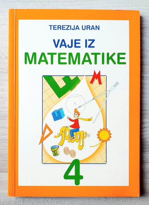 VAJE IZ MATEMATIKE 4 Terezija Uran