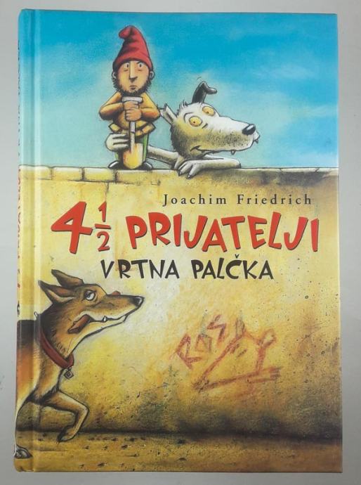 4 1/2 PRIJATELJI; VRTNA PALČKA, Joachim Friedrich