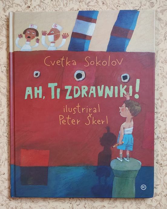 AH, TI ZDRAVNIKI!, CVETKA SOKOLOV, MK 2007