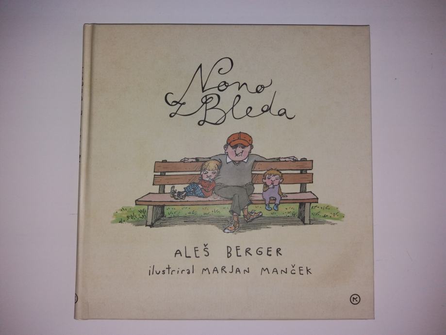 ALEŠ BERGER: NONO Z BLEDA